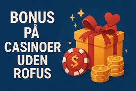 Casino Uden ROFUS Bonusser Uden Grænser 1270409989
