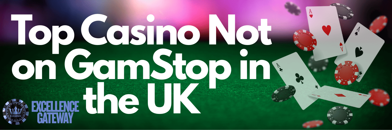 Top Casinos Not on GamStop Play Without Limits